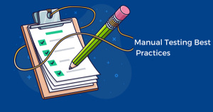 Best Practices for doing the manual testing – Wizbrand